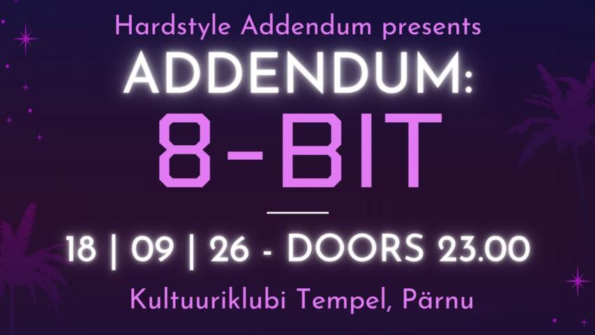 Addendum: 8-BIT in Pärnu, Estonia