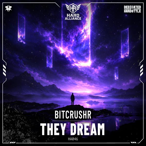 BITCRUSHR — They Dream cover art