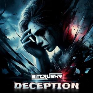 BITCRUSHR — Deception cover art