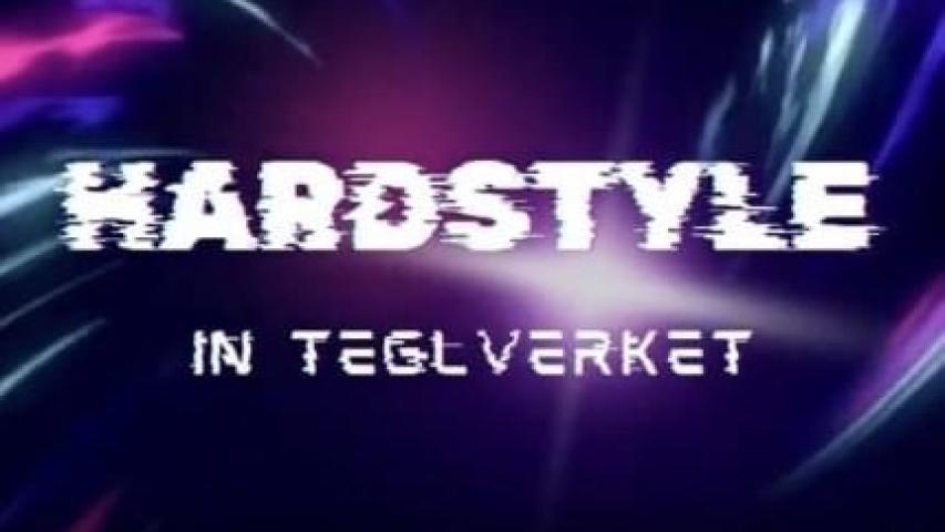 Hardstyle in TEGLEVERKET in Bergen