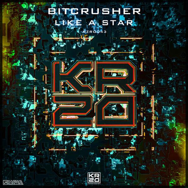 BITCRUSHR — Like A Star cover art