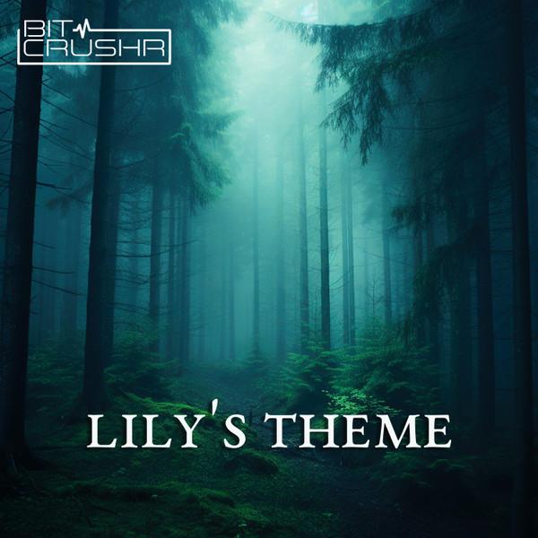 BITCRUSHR — Lily’s Theme cover art