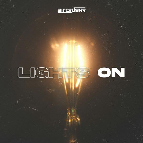BITCRUSHR — Lights On cover art