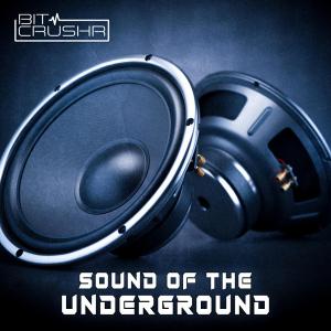 BITCRUSHR — Sound Of The Underground cover art